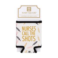 Nurses Call The Shots Neoprene Beverage Sleeve